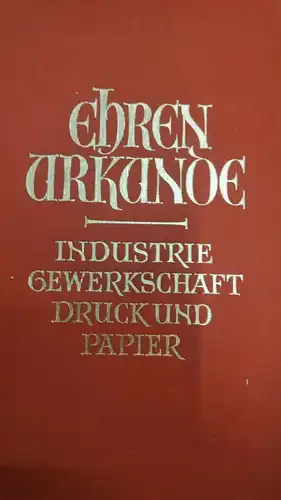 Ehrenurkunde Industrie Gewerkschaft Druck und Papier 1962 60Jahre