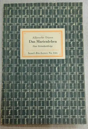 F70/ Albrecht Dürer Das Marienleben Holzschnitt Insel Verlag Nr. 335