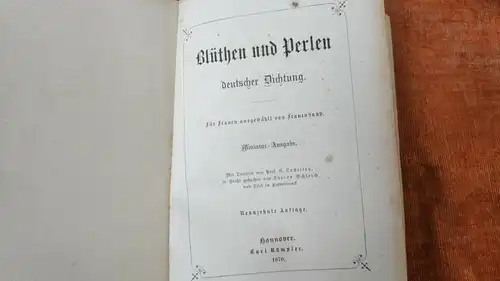 E910/Blüten und Perlen Deutscher Dichtung Neue Miniaturausgabe 19. Auflage 1870