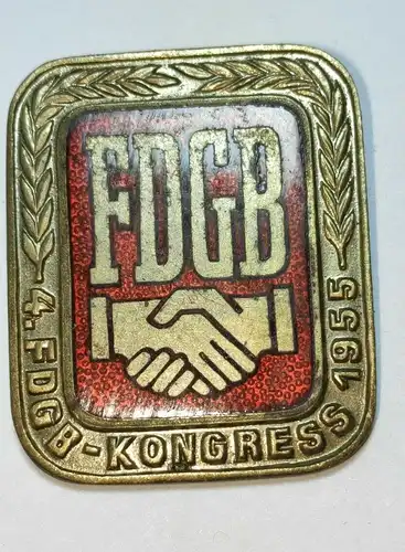 E880/ DDR FDGB Gewerkschaft Abzeichen 4. FDGB Kongress 1955