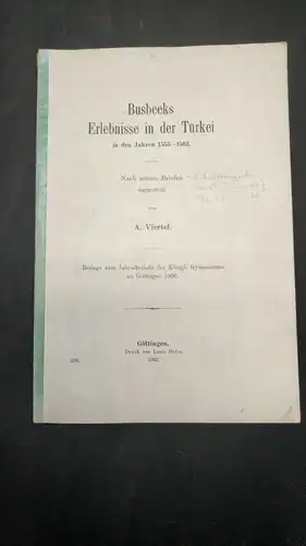 E478/ Busbeeks Erlebnisse in der Türkei 1553-1562 Original von 1902 Göttingen