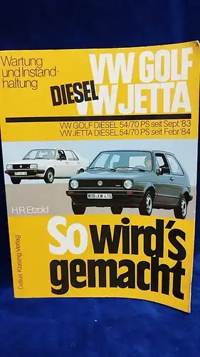 G273/ Reparaturbuch So wirds gemacht VW GOLF / VW JETTA 1. Auflage 1984