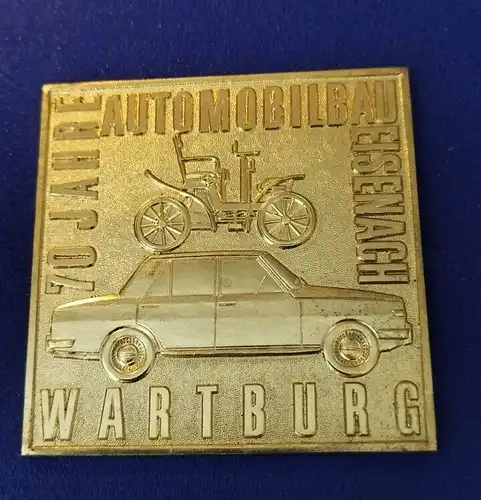 E800/ Plakette  Medaille  70 Jahre Automobilbau 900 Jahre Wartburg 1967 DDR