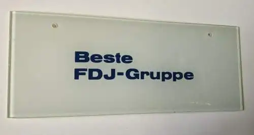 F136/ Hinterglasschild Beste FDJ - Gruppe DDR 25 x 10 cm