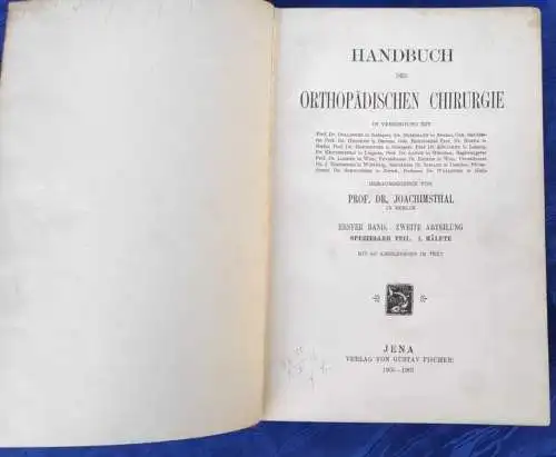 F765/ Handbuch der orthopädischen Chirurgie 1. Band 1905/07 Dr.Joachimsthal