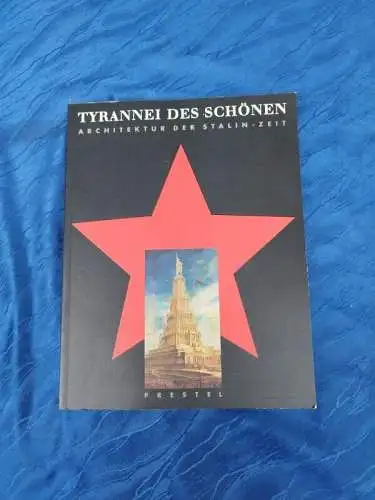 G431/ Peter Noever Tyrannei des Schönen. Architektur der Stalin-Zeit gebraucht 