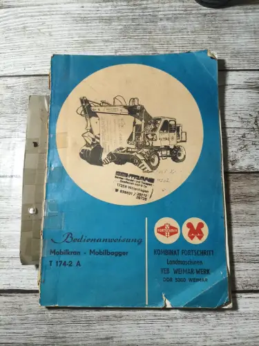 NVA / DDR BAGGER T 174-2 A  BETRIEBSANLEITUNG HANDBUCH WEIMAR,FORTSCHRITT
