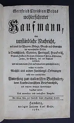 1762 Gottfried Christian Bohn Wohlerfahrener Kaufmann Wirtschaft Kameralistik