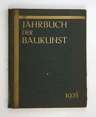 1928 Jobst Siedler Jahrbuch der Baukunst. 1928/29. Architektur Architekt
