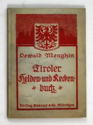 1923 Menghin Tiroler Helden- und Reckenbuch Tirol Südtirol Sagen