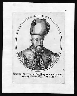 Ca. 1650 Ibrahim Sultan Ottoman Empire Turkey Portrait Kupferstich antiqu 139342