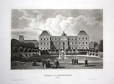 Ca. 1850 Palais du Luxembourg Paris vue gravure Ansicht Stahlstich antique print
