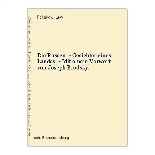 Die Russen. - Gesichter eines Landes. - Mit einem Vorwort von Joseph Brodsky. Po