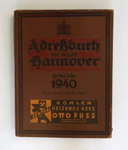 Adreßbuch der Stadt Hannover für das Jahr 1940 Landeskunde Adressbuch Adresse