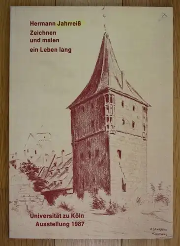 1987 Hermann Jahrreiß Zeichnen und malen ein Leben lang Ausstellung Katalog Köln