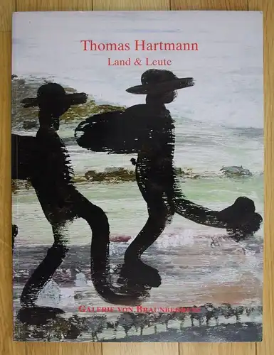 2001 Thomas Hartmann Land und Leute Katalog Ausstellung