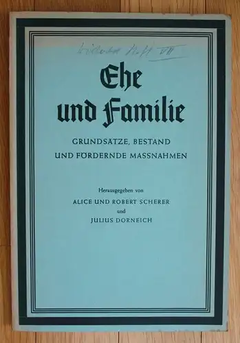 1959 Alice und Robert Scherer Julius Dorneich Ehe und Familie