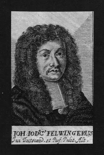 1680 - Johannes Felwinger Jurist lawyer Professor Altdorf Kupferstich Portrait