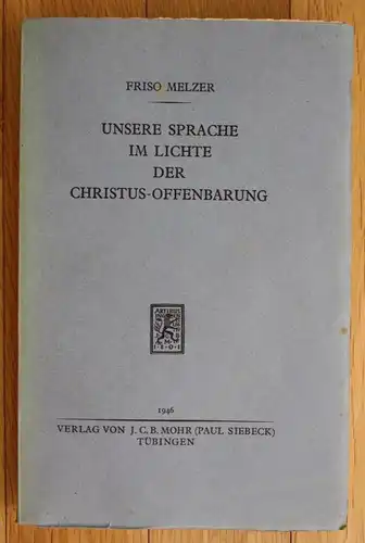 1946 Melzer Unsere Sprache im Lichte der Christus Offenbarung Sprachwissenschaft