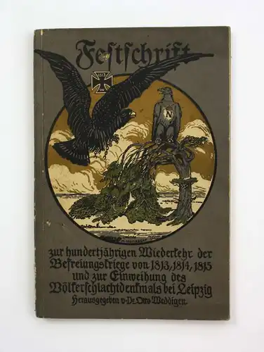 Weddigen Festschrift 100jährigen Wiederkehr Befreiungskriege 1912 Völkerschlacht