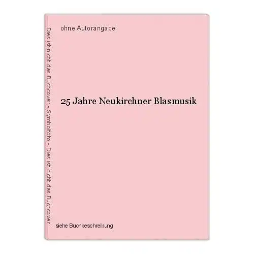 25 Jahre Neukirchner Blasmusik