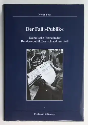 Florian Bock Der Fall Publik Katholische Presse Deutschland 1968