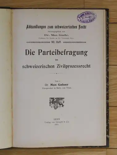 1919 Max Gaßner Die Parteibefragung im schweizerischen Zivilprozessrecht Schweiz
