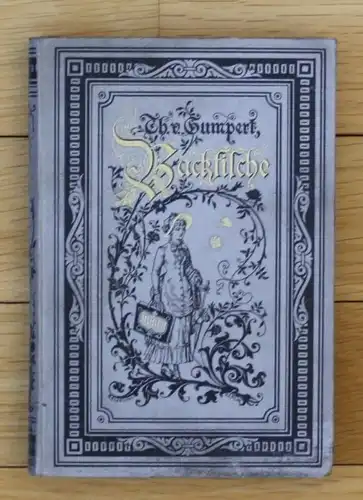 Ca. 1890 - Backfische Gumpert Kinderbuch