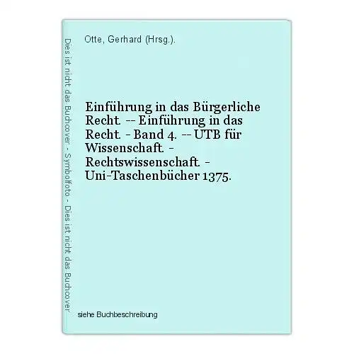 Einführung in das Bürgerliche Recht. -- Einführung in das Recht. - Band 4. -- UT