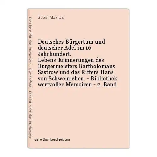 Deutsches Bürgertum und deutscher Adel im 16. Jahrhundert. - Lebens-Erinnerungen