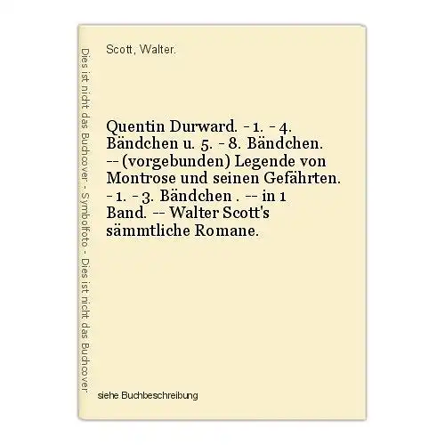 Quentin Durward. - 1. - 4. Bändchen u. 5. - 8. Bändchen. -- (vorgebunden) Legend