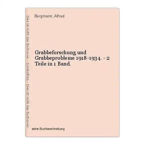 Grabbeforschung und Grabbeprobleme 1918-1934. - 2 Teile in 1 Band. Bergmann, Alf