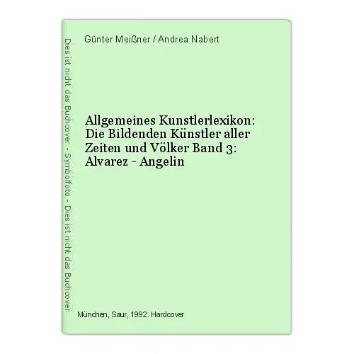 Allgemeines Kunstlerlexikon: Die Bildenden Künstler aller Zeiten und Völke 47232