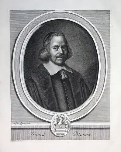 David Blondel Theologe theologien Portrait Kupferstich gravure engraving 1700