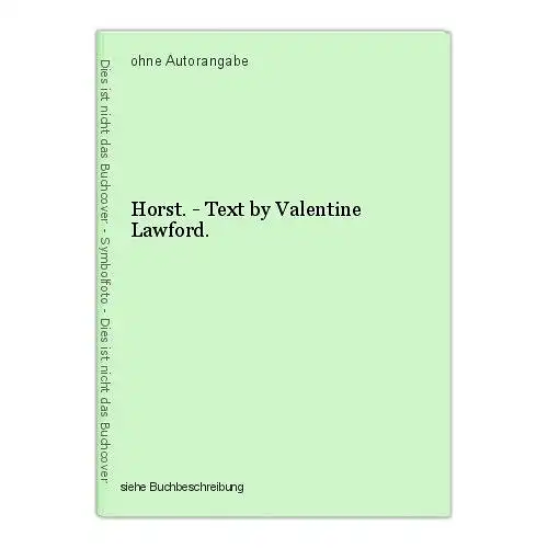 Horst. - Text by Valentine Lawford.