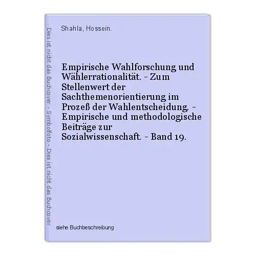 Empirische Wahlforschung und Wählerrationalität. - Zum Stellenwert der Sachtheme