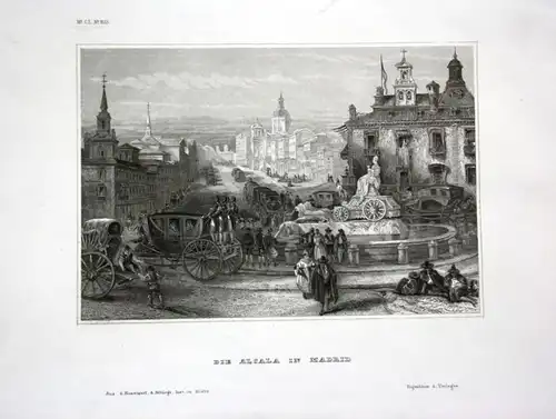 Ca. 1840 Madrid Alcala Ansicht view Spain Espana Spanien Stahlstich engraving