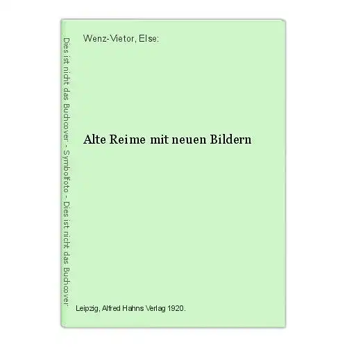 Wenz-Vietor Alte Reime mit neuen Bildern um 1920 Kinderbücher Kinderbuch
