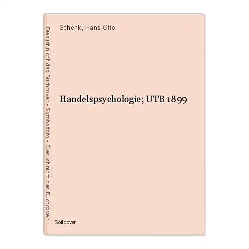Handelspsychologie; UTB 1899 Schenk, Hans-Otto