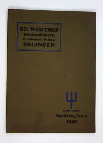 1928 Ed. Wüsthof Dreizackwerk Solingen. Stahlwarenfabrik. Besteck Katalog Messer