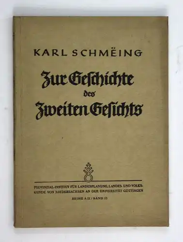 1943 Karl Schmeing Zur Geschichte des Zweiten Gesichts. Eidetik Niedersachsen