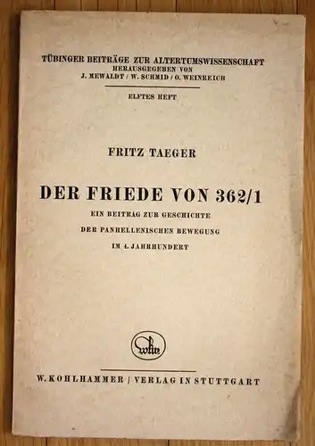 1930 Fritz Taeger Der Friede von 362/1 Beitrag zur Geschichte Altertum
