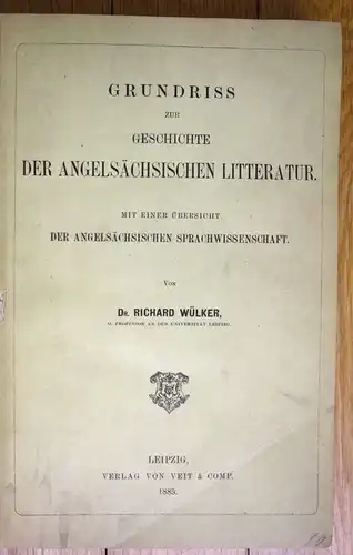 1885 Wülker Grundriss zur Geschichte der Angelsächsischen Literatur Angelsachsen