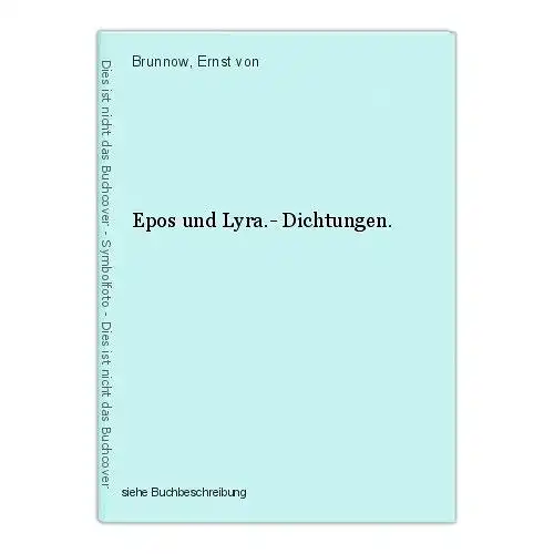 Epos und Lyra.- Dichtungen. Brunnow, Ernst von