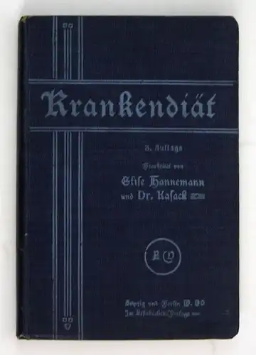 1910 Hannemann Kasack Krankendiät Krankenernährung Kochbuch Diät 3. Auflage