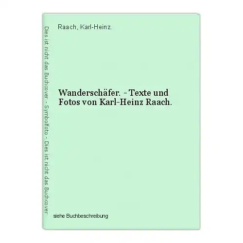 Wanderschäfer. - Texte und Fotos von Karl-Heinz Raach. Raach, Karl-Heinz.