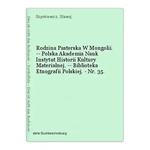 Rodzina Pasterska W Mongolii. -- Polska Akademia Nauk Instytut Historii Kultury