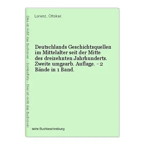 Deutschlands Geschichtsquellen im Mittelalter seit der Mitte des dreizehnten Jah