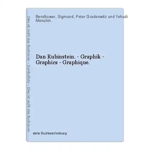 Dan Rubinstein. - Graphik - Graphics - Graphique. Bendkower, Sigmund, Peter Grad