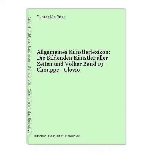 Allgemeines Künstlerlexikon: Die Bildenden Künstler aller Zeiten und Völke 47355